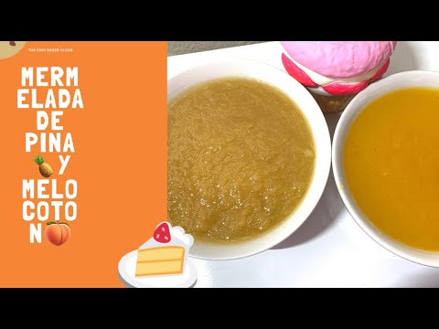 COMO HACER MERMELADA DE PIÑA 🍍 Y MELOCOTÓN 🍑