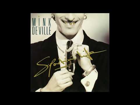 Mink DeVille - I Must Be Dreaming