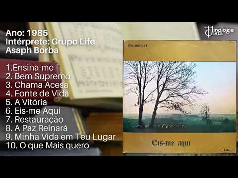 LP "EIS-ME AQUI" - GRUPO LIFE [DIREÇÃO: ASAPH BORBA] 1985 - LIFE PRODUÇÕES