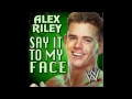 WWE: "Say It To My Face" (Alex Riley 3rd 2011 ...