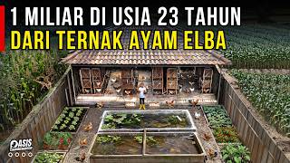 Download lagu 1 MILIAR PERTAMA DI USIA 23 TAHUN DARI TERNAK AYAM ELBA SISTEM INTEGRATED FARMING | CERITA USAHA mp3