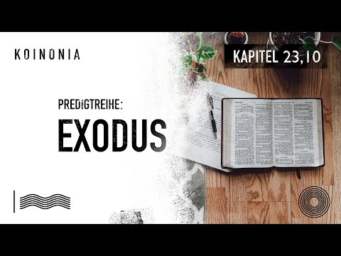 Abendgottesdienst 29.09.2021 - 2. Mose 23, 10