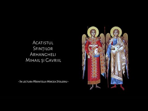 Acatistul Sfinților Arhangheli Mihail și Gavriil