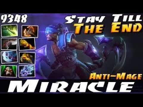 Miracle- [Anti-Mage] Stay Till The End - Dota 2
