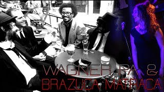 Wagner Pa & Brazuca matraca - Harlem Jazz Club 2014