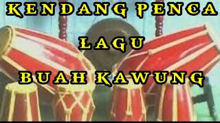 Download lagu KENDANG PENCA BUAH KAWUNG MP3... mp3