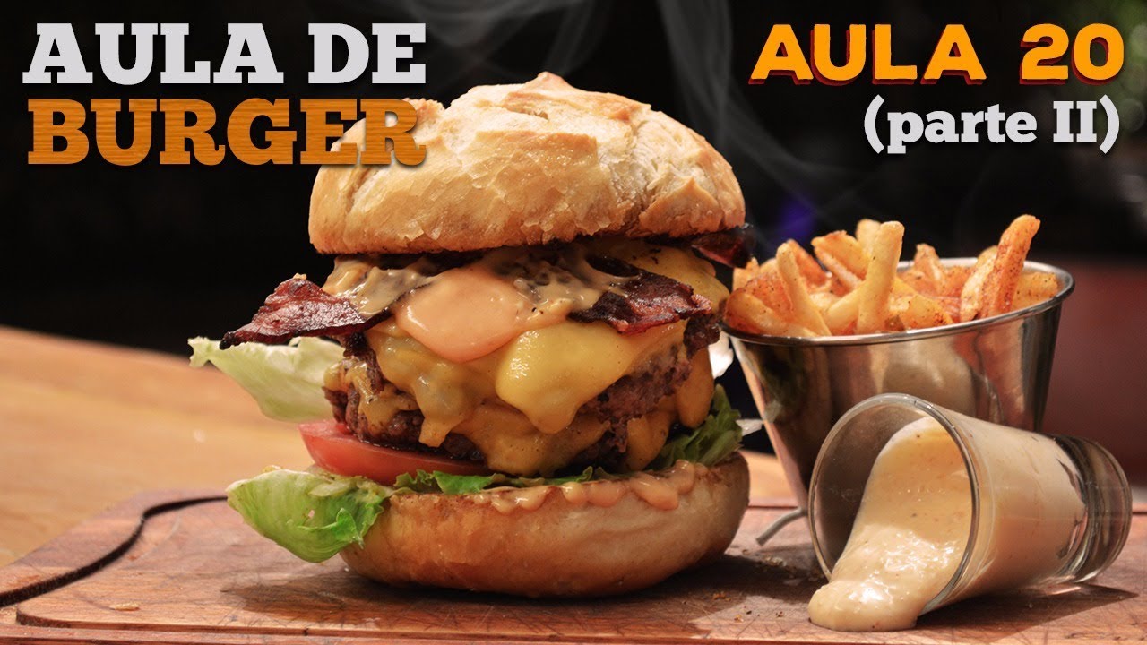 Aula 20.2 / Burguer 2 (Como fazer Hambúrguer) - Cansei de Ser Chef