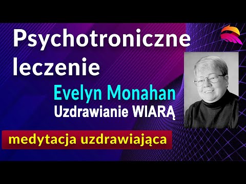 [POPKO TV – Zdrowie i Sukces] Medytacja na zdrowie. Psychotroniczne leczenie metodą Evelyn Monahan. Programowanie duchowe.