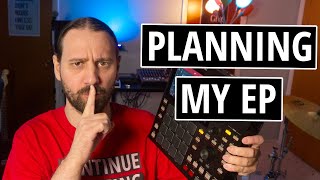 Planning Music EP Release (Let's Make An EP - 01)