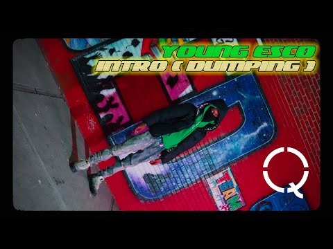 YOUNG ESCO - INTRO (DUMPING)