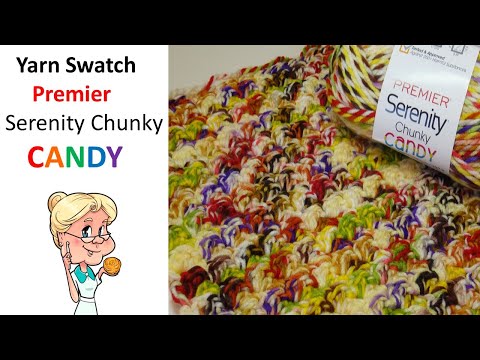 YARN SWATCH  Premier Serenity Chunky Candy Bulky Yarn - Plus Wash and Dry Test - #MakeitPremier