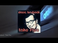 Dave Brubeck Dave Brubeck Trio Take Five Full Album