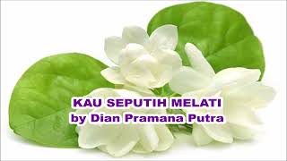 Download lagu Kau Seputih Melati (HQ Audio) by Dian Pramana Putra mp3
