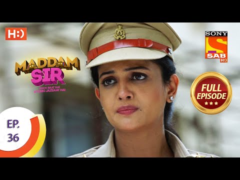 Maddam Sir - Ep 36 - Full Episode - 30th July 2020