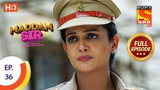 Maddam Sir - Ep 36 - Full Episode - 30th July 2020