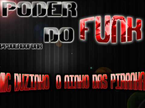 MC DUZINHO  - O NINHO DAS PIRANHA  ♪