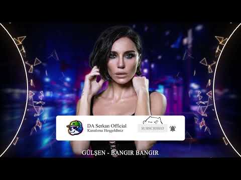 Gülşen - Bangır Bangır 🔥 [ DA Serkan Remix ]