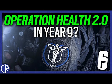 Operation Health 2.0 in Y9? - 6News - Rainbow Six Siege