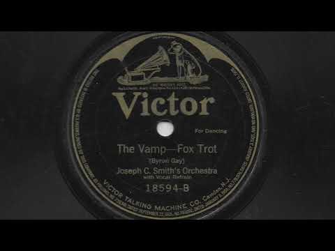 The Vamp - Joseph C. Smith's Orchestra - 1919