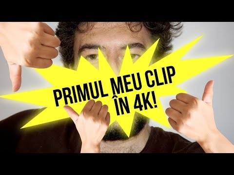 Primul meu clip în 4K! Felicitări!