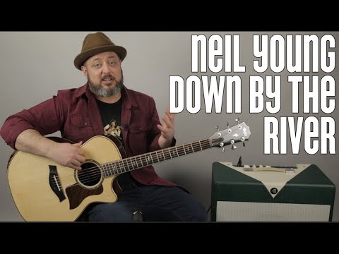 Down by the River - Neil Young