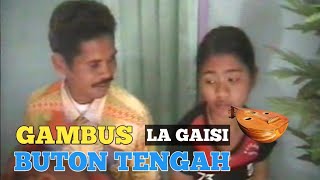 Download lagu GAMBUS BUTON TENGAH LA GAISI BIKIN BAPER mp3