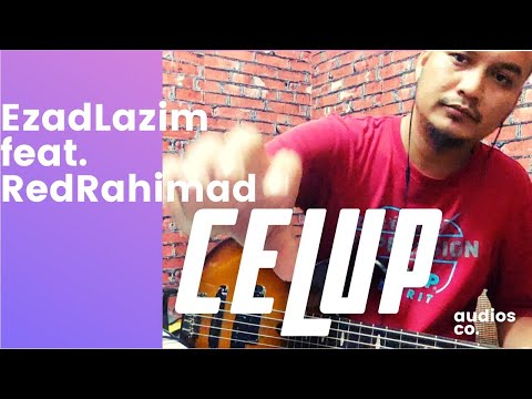 EZAD LAZIM feat. RED RAHIMAD / CELUP / BASS COVER