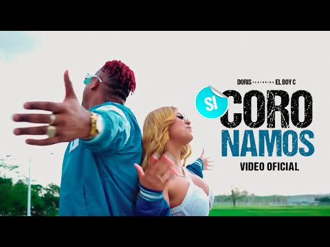 Doris ft El Boy C  - Si Coronamos  ( Vídeo Oficial)