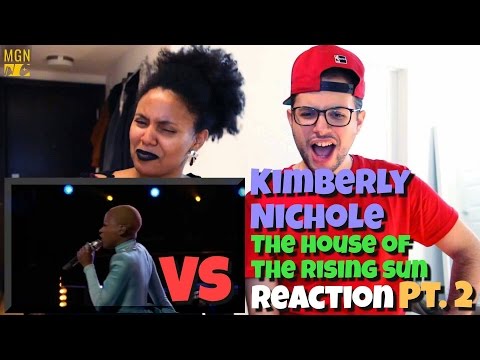 Kimberly Nichole - The House of the Rising Sun (The Voice) (VS) Reaction Pt.2