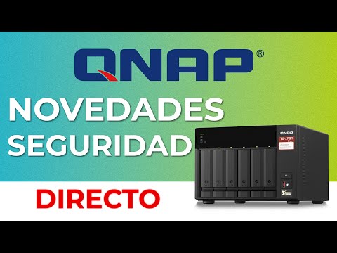 Webinar: novedades, mejores prácticas y mejora de seguridad en QNAP
