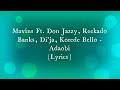 Adaobi - (Lyrics) by Mavins Ft. Don Jazzy, Reekado Banks, Di'ja, Korede Bello Adaobi - (Lyrics) by Mavins Ft. Don Jazzy, Reekado Banks, Di'ja, Korede Bello