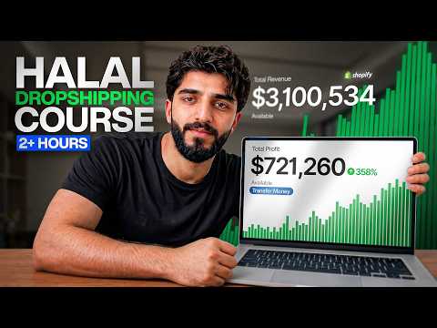 Full 2+ Hours Halal Dropshipping Course For 2026 ($0 To $12K/month)