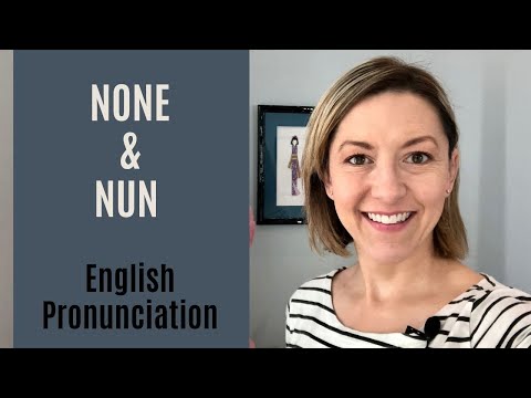 How to Pronounce NONE & NUN - American English Homophones Pronunciation Lesson