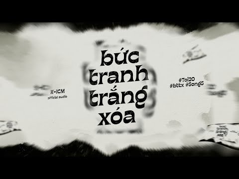 Bức tranh trắng xóa - K-ICM