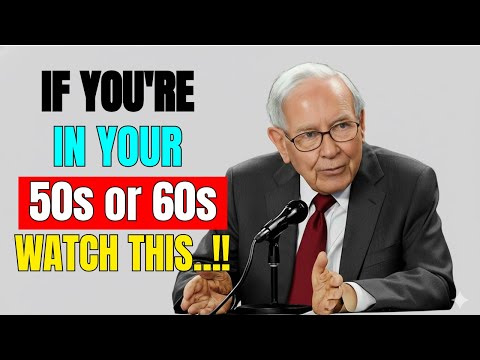 Warren Buffett:If You're in Your 50s or 60s, Watch This| Life Lessons from a 94 Year Old Billionaire