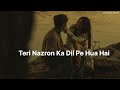 Teri Nazron Ka Dil Pe Hua Hai Asar Ehsaas Faheem Abdullah Duha Shah Muzammil I Vinali B