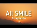 Jeremy passion - All Smiles (Lyrics)