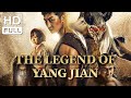 【ENG SUB】The Legend of Yang Jian | Action, Fantasy | Chinese Online Movie Channel