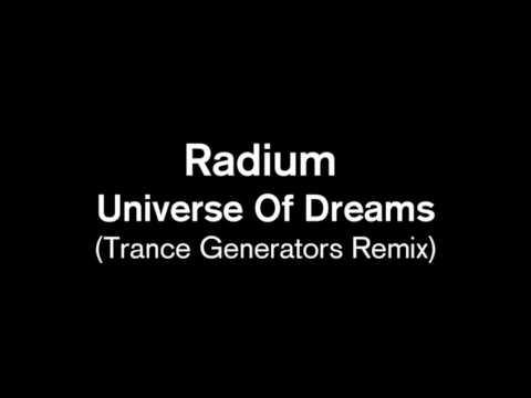 Radium feat Dj Inside - Universe Of Dreams (Trance Generators Remix)