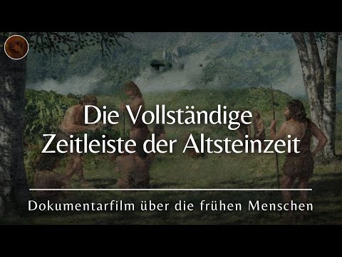 Die Entwicklung der Steinzeit: Der vollständige Überblick über das Paläolithikum | Doku
