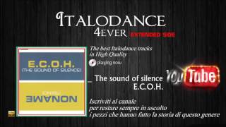 E.C.O.H. - The Sound Of Silence (Noname Mix)