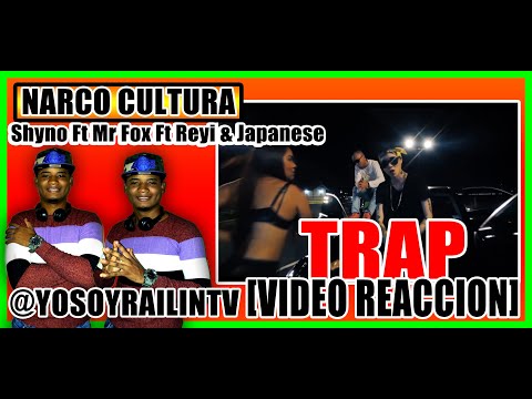 Shyno - Narco Cultura Ft Mr Fox Ft Reyi & Japanese [Video Reaccion]