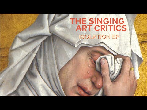 The Singing Art Critics - Rogier van der Weyden