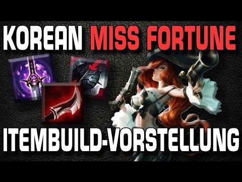 Korean Miss Fortune | Itembuild Vorstellung [Guide/Tutorial]