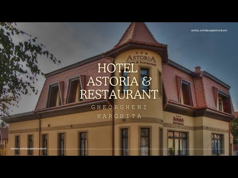 HOTEL ASTORIA&RESTAURANT GHEORGHENI HARGHITA, OFERTE CAZARE HOTEL ASTORIA&RESTAURANT GHEORGHENI