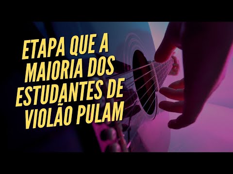Etapa Importante dos Estudos Que a Maioria dos Alunos de Violão Pulam