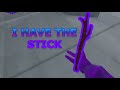 I HAVE THE STICK No Mods Gorilla Tag