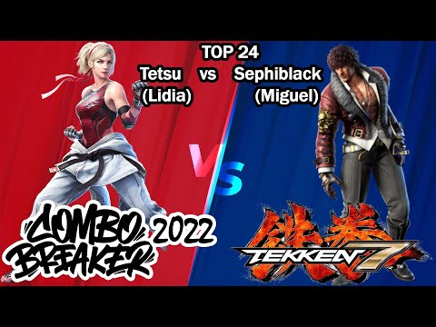 Combo Breaker 2022 Tekken 7- Top 24 Loser Round 3 - Match 3 - Tetsu vs Sephiblack