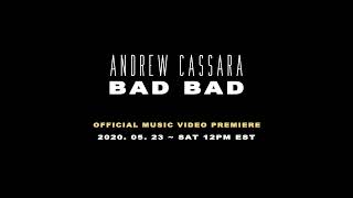 Andrew Cassara - Bad Bad (Official Video Teaser 2)