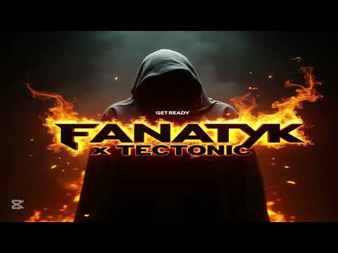 FANATYK x TECTONIC - GET READY (ORIGINAL MIX 2K25)
